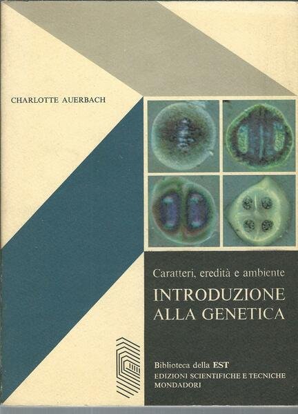 INTRODUZIONE ALLA GENETICA - CARATTERI, EREDITA' E AMBIENTE