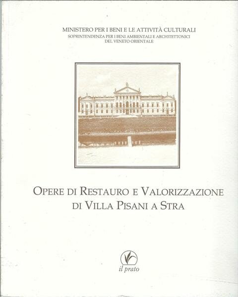 OPERE DI RESTAURO E VALORIZZAZIONE DI VILLA PISANI A STRA