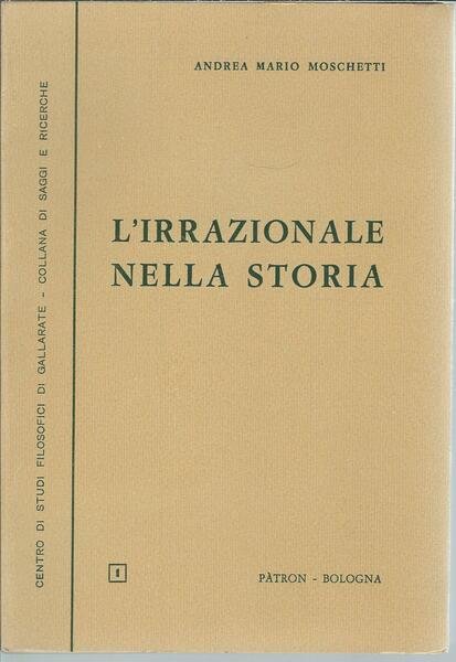 L'IRRAZIONALE NELLA STORIA