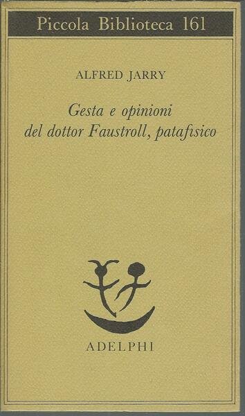 GESTA E OPINIONI DEL DOTTOR FAUSTROLL, PATAFISICO