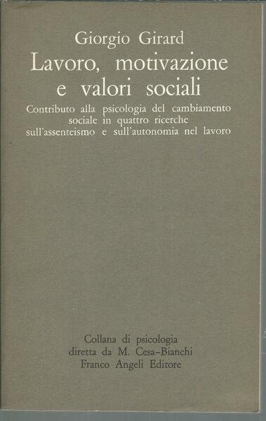 LAVORO, MOTIVAZIONE E VALORI SOCIALI - CONTRIBUTO ALLA PSICOLOGIA DEL …