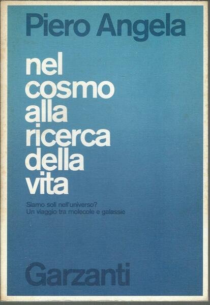 NEL COSMO ALLA RICERCA DELLA VITA - SIAMO SOLI NELL'UNIVERSO? …