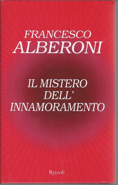 IL MISTERO DELL'INNAMORAMENTO