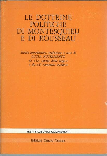 LE DOTTRINE POLITICHE DI MONTESQUIRE E DI ROUSSEAU