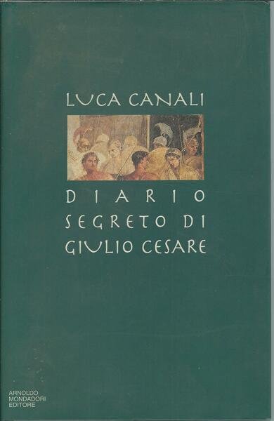 DIARIO SEGRETO DI GIULIO CESARE