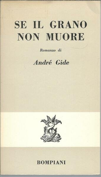 SE IL GRANO NON MUORE