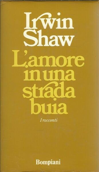 L'AMORE IN UNA STRADA - I RACCONTI -