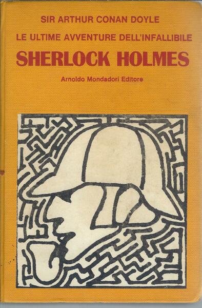 LE ULTIME AVVENTURE DELL'INFALLIBILE SHERLOCK HOLMES