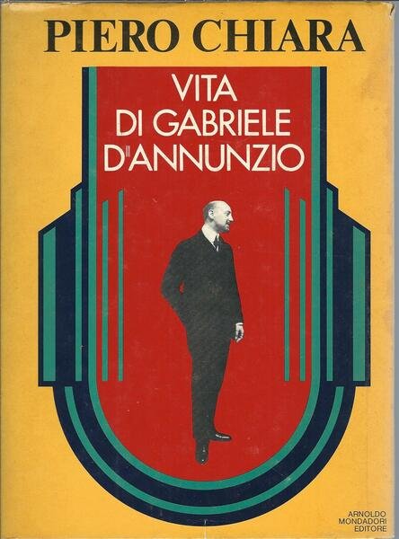 VITA DI GABRIELE D'ANNUNZIO