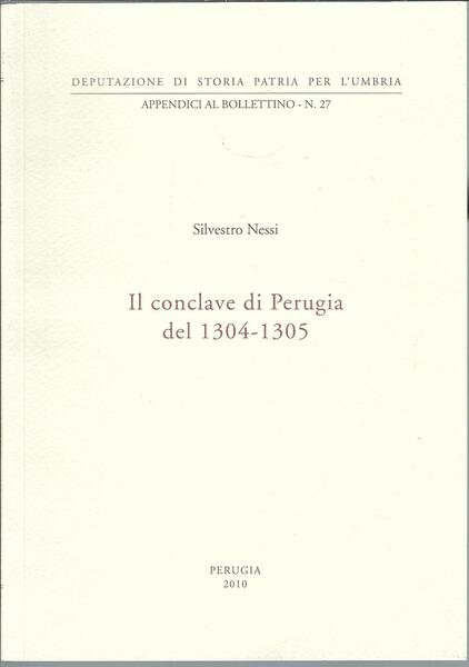 IL CONCLAVE DI PERUGIA DEL 1304 - 1305