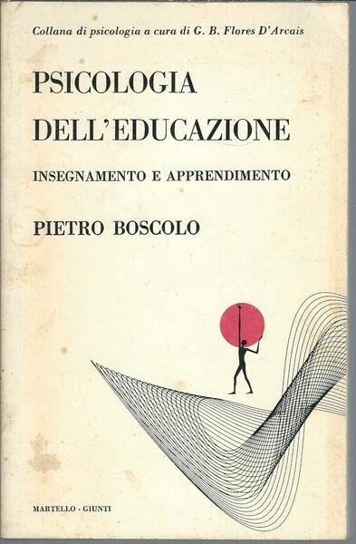 PSICOLOGIA DELL'EDUCAZIONE - INSEGNAMENTO E APPRENDIMENTO