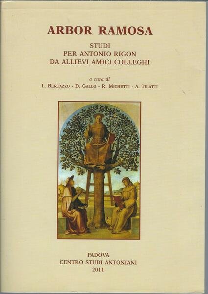 ARBOR RAMOSA - STUDI PER ANTONIO RIGON DA ALLIEVI AMICI …