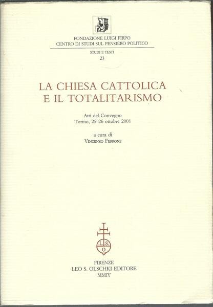 LA CHIESA CATTOLICA E IL TOTALITARISMO