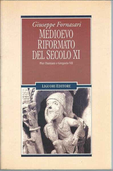 MEDIOEVO RIFORMATO DEL SECOLO XI - PIER DAMIANI E GREGORIO …