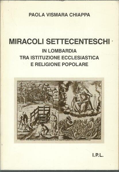 MIRACOLI SETTECENTESCHI IN LOMBARDIA TRA ISTITUZIONE ECCLESIASTICA E RELIGIONE POPOLARE