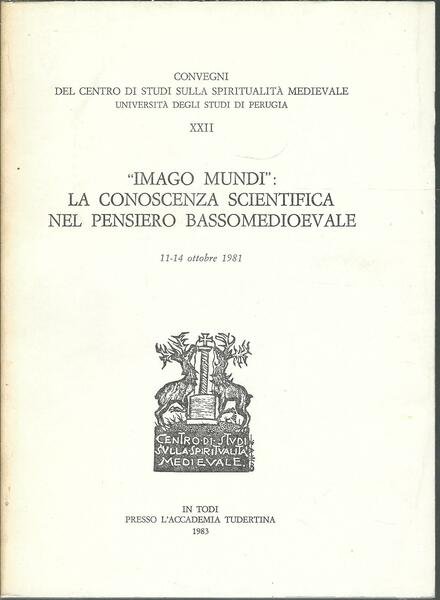 IMAGO MUNDI - LA CONOSCENZA SCIENTIFICA NEL PENSIERO BASSOMEDIOEVALE