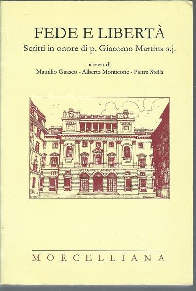 FEDE E LIBERTA' - SCRITTI IN ONORE DI P. GIACOMO …