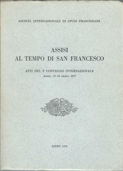 ASSISI AL TEMPO DI SAN FRANCESCO