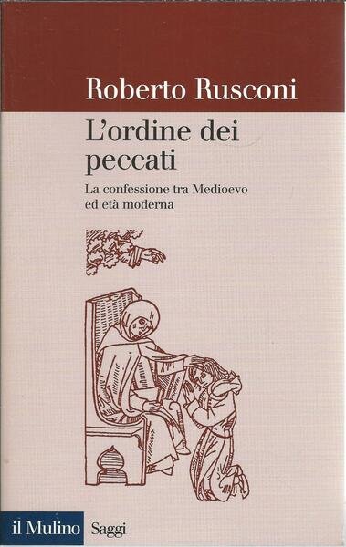 L'ORDINE DEI PECCATI - LA CONFESSIONE TRA MEDIOEVO ED ETA' …