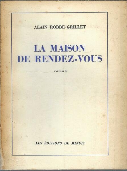 LA MAISON DE RENDEZ- VOUS