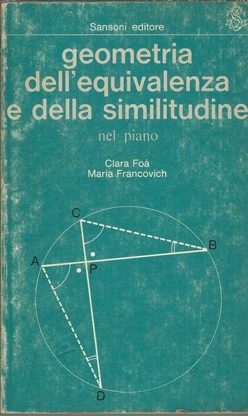 GEOMETRIA DELL'EQUIVALENZA E DELLA SIMILITUDINE NEL PIANO