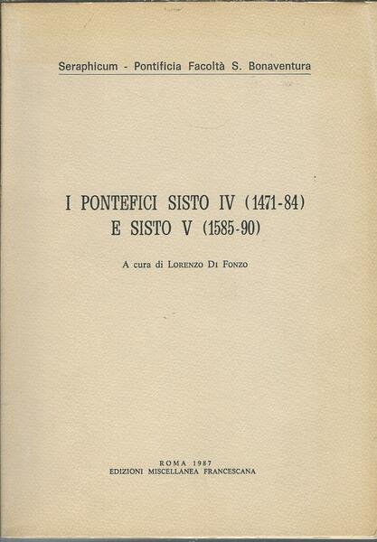 I PONTEFICI SISTO IV ( 1471 - 84 ) E …