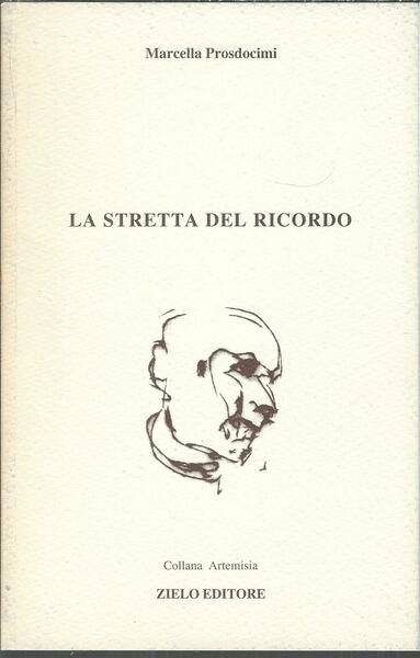 LA STRETTA DEL RICORDO