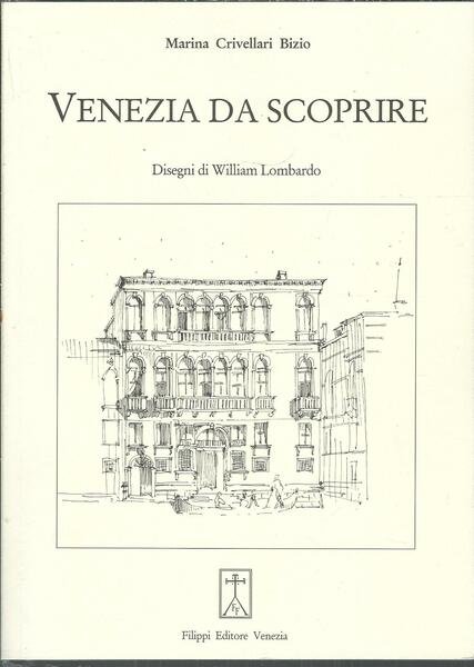 VENEZIA DA SCOPRIRE