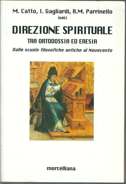 DIREZIONE SPIRITUALE TRA ORTODOSSIA ED ERESIA