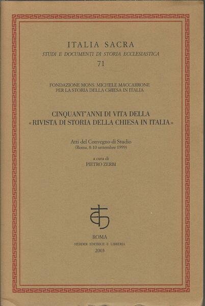 CINQUANT'ANNI DI VITA DELLA RIVISTA DI STORIA DELLA CHIESA IN …