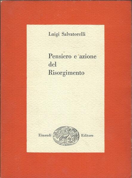 PENSIERO E AZIONE DEL RISORGIMENTO