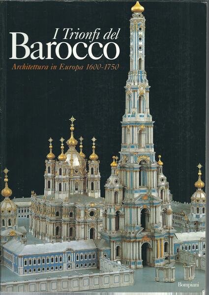 I TRIONFI DEL BAROCCO - ARCHITETTURA IN EUROPA 1600 - …