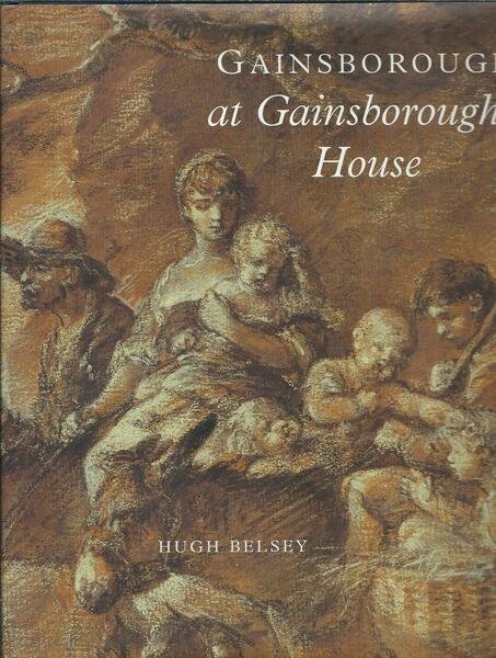 GAINSBOROUGH AT GAINSBOROUGH'S HOUSE