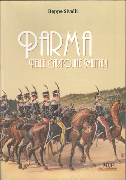 PARMA NELLE CARTOLINE MILITARI