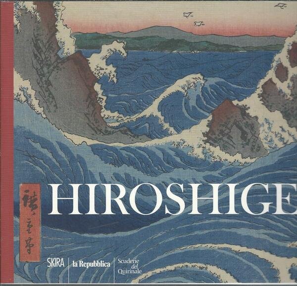 HIROSHIGE - VISIONI DAL GIAPPONE