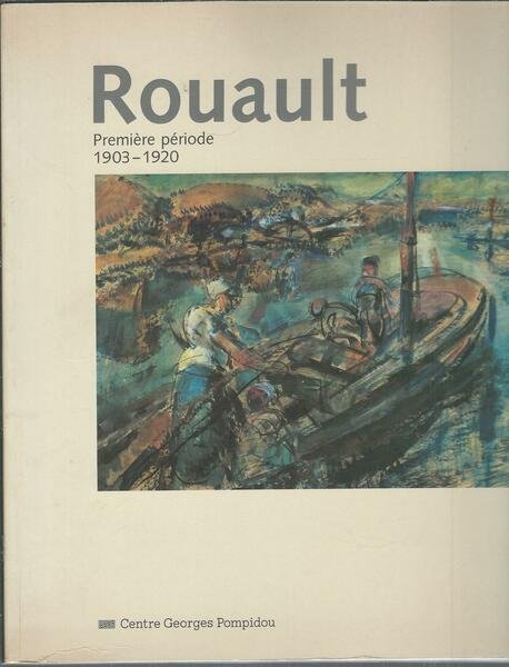 ROUAULT - PREMIERE PERIODE 1903 - 1920