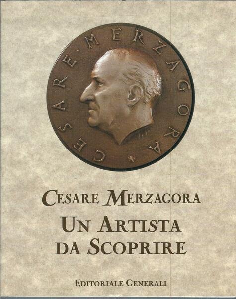 CESARE MERZAGORA UN ARTISTA DA SCOPRIRE