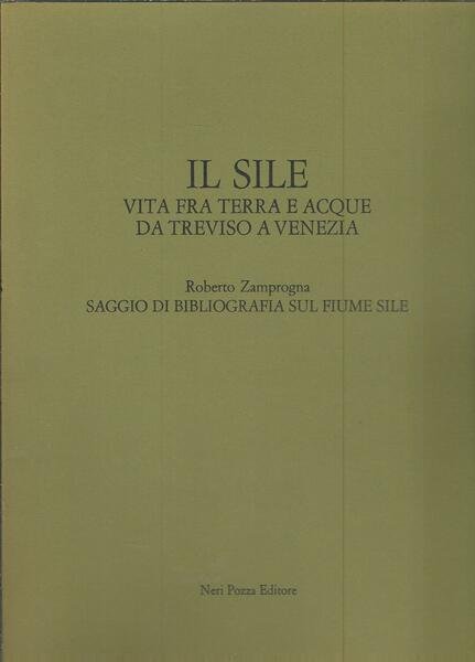 IL SILE - VITA FRA TERRA E ACQUE DA TREVISO …