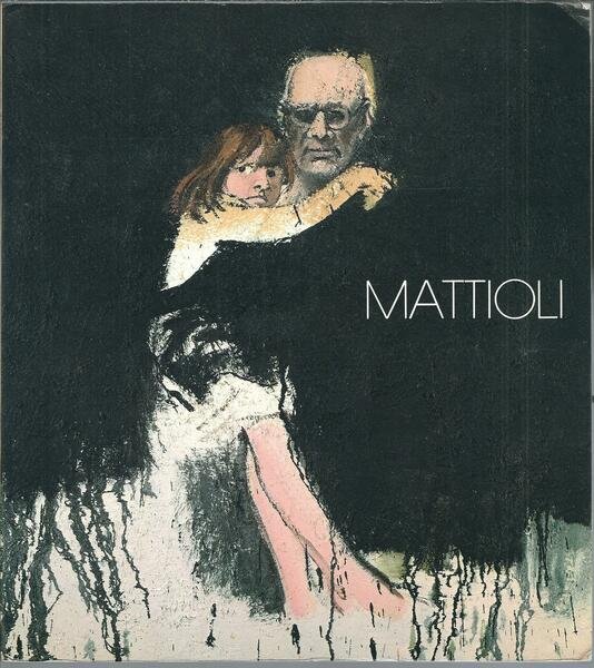 CARLO MATTIOLI - OPERE DAL 1970 - AL 1986