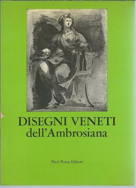 DISEGNI VENETI ALL'AMBROSIANA