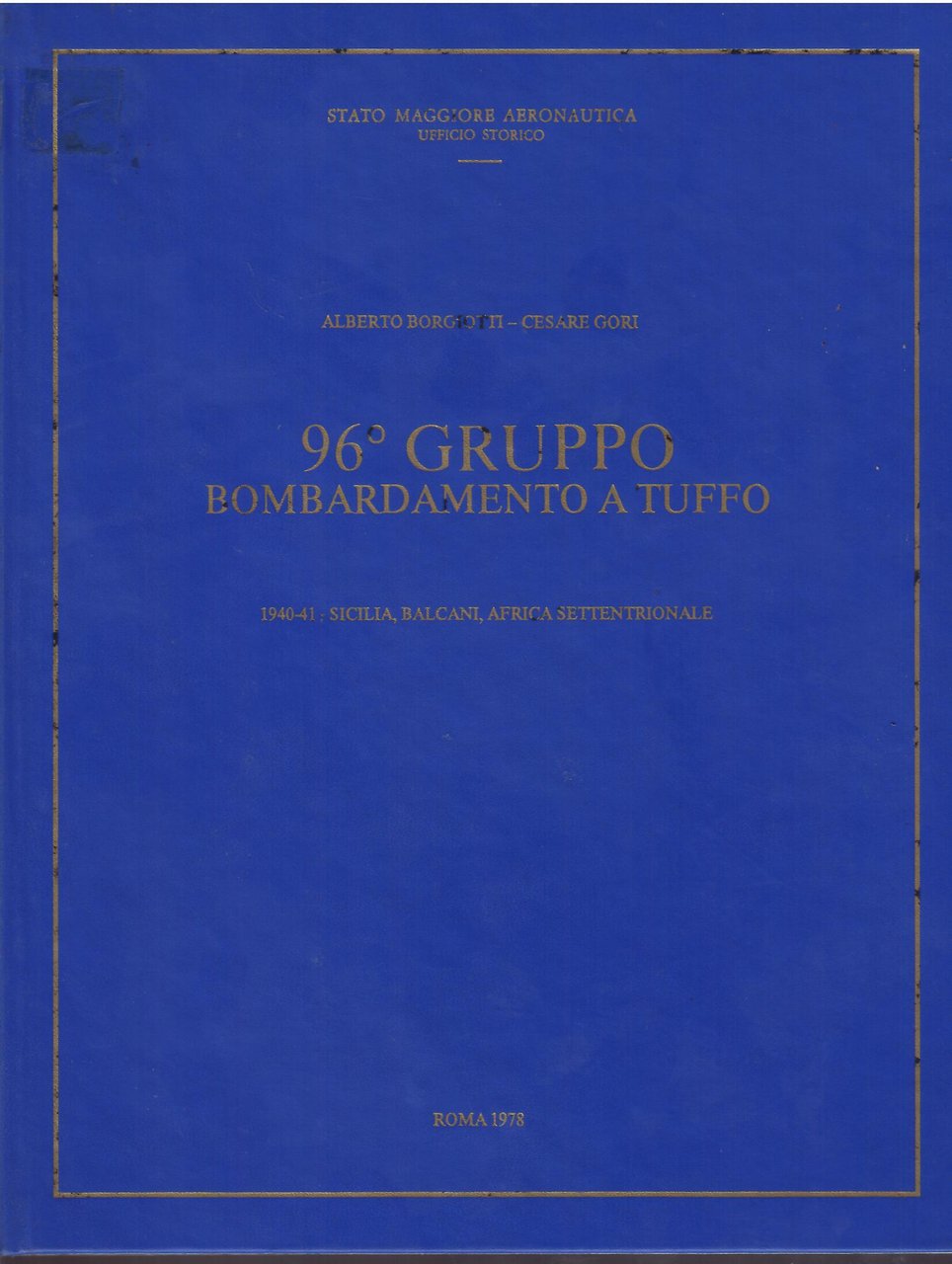 96° GRUPPO BOMBARDAMENTO A TUFFO - 1940 - 41 SICILIA, …