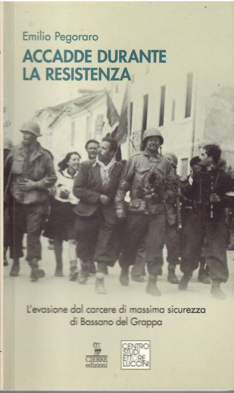 ACCADDE DURANTE LA RESISTENZA