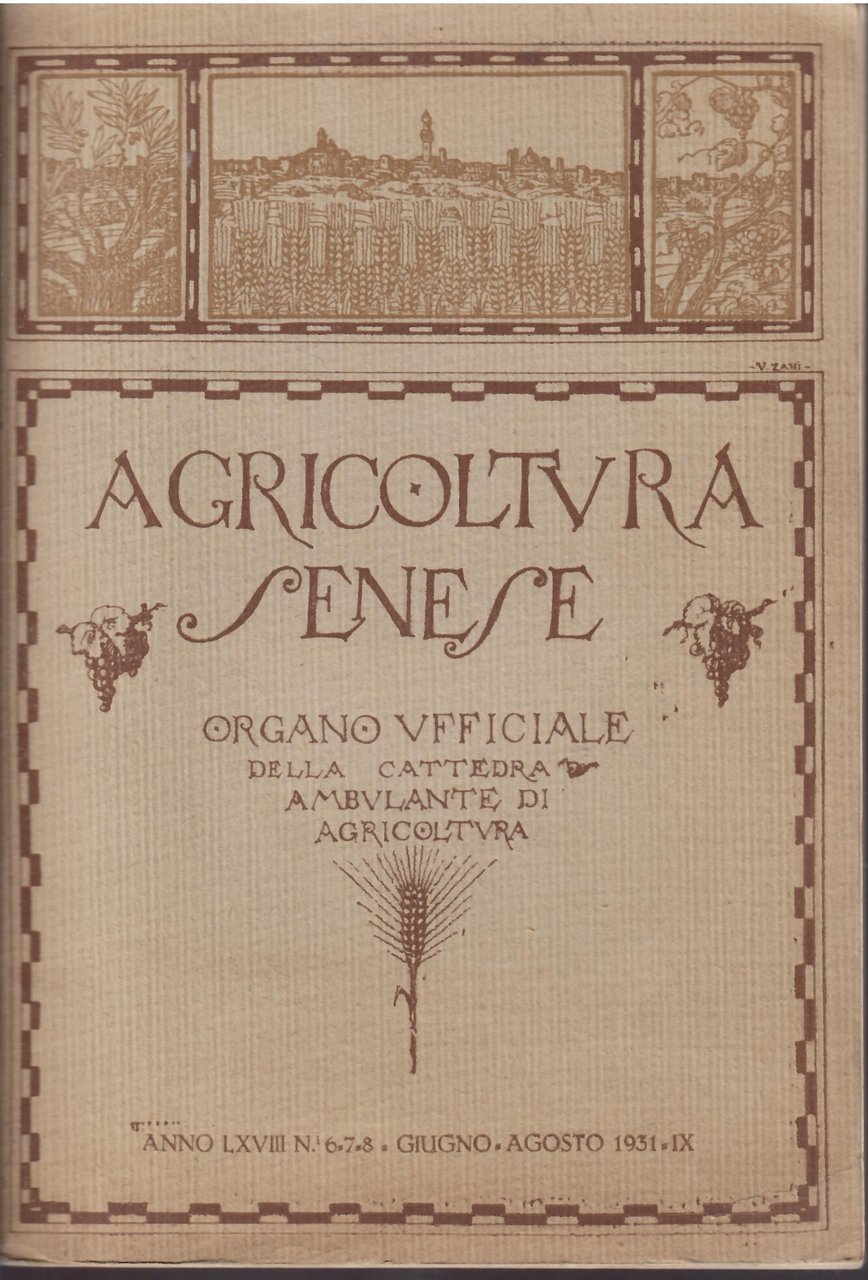 AGRICOLTURA SENESE - ORGANO UFFICIALE DELLA CATTEDRA AMBULANTE DI AGRICOLTURA