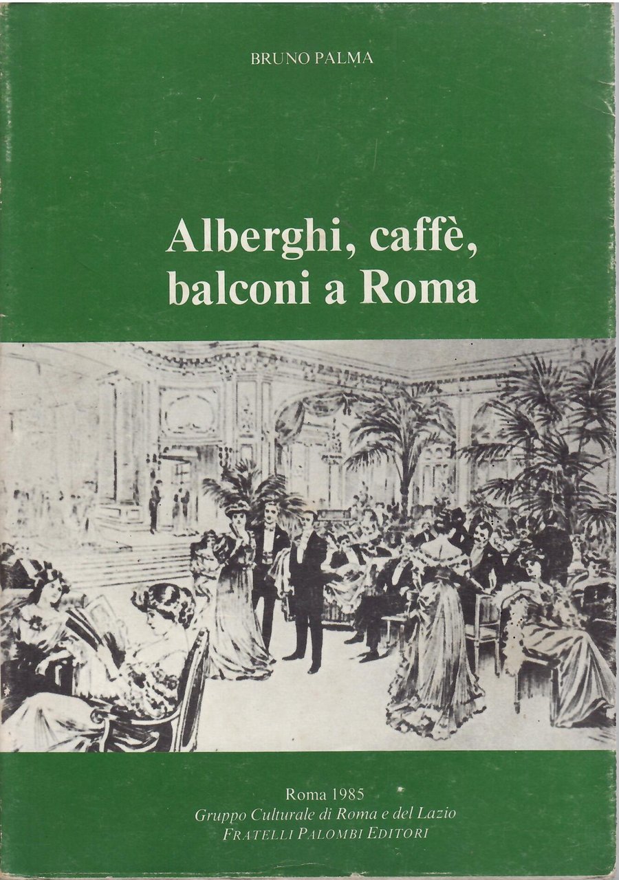 ALBERGHI, CAFFE, BALCONI A ROMA