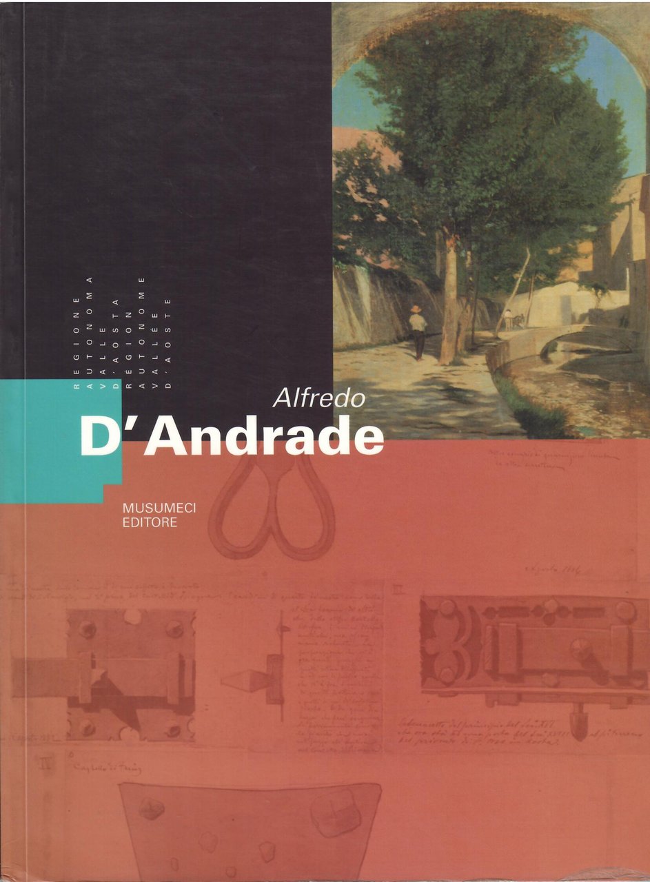 ALFREDO D'ANDRADE - L'OPERA DIPINTA E IL RESTAURO ARCHITETTONICO IN …