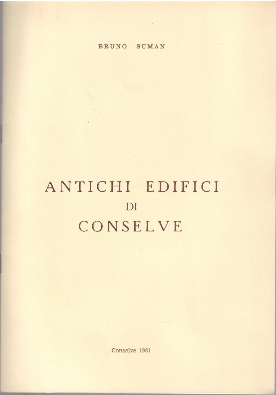 ANTICHI EDIFICI DI CONSELVE