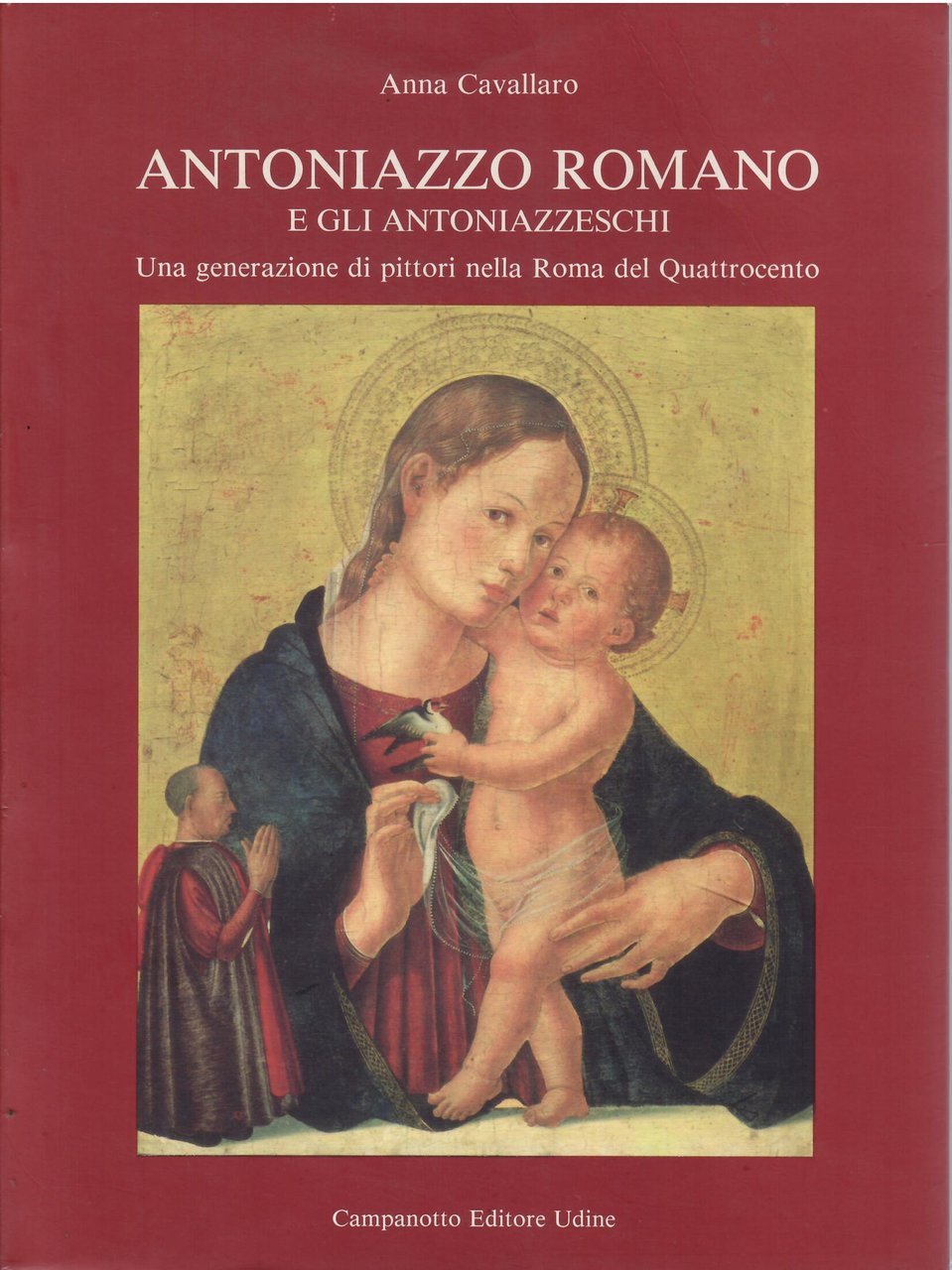 ANTONIAZZO ROMANO E GLI ANTONIAZZESCHI - UNA GENERAZIONE DI PITTORI …