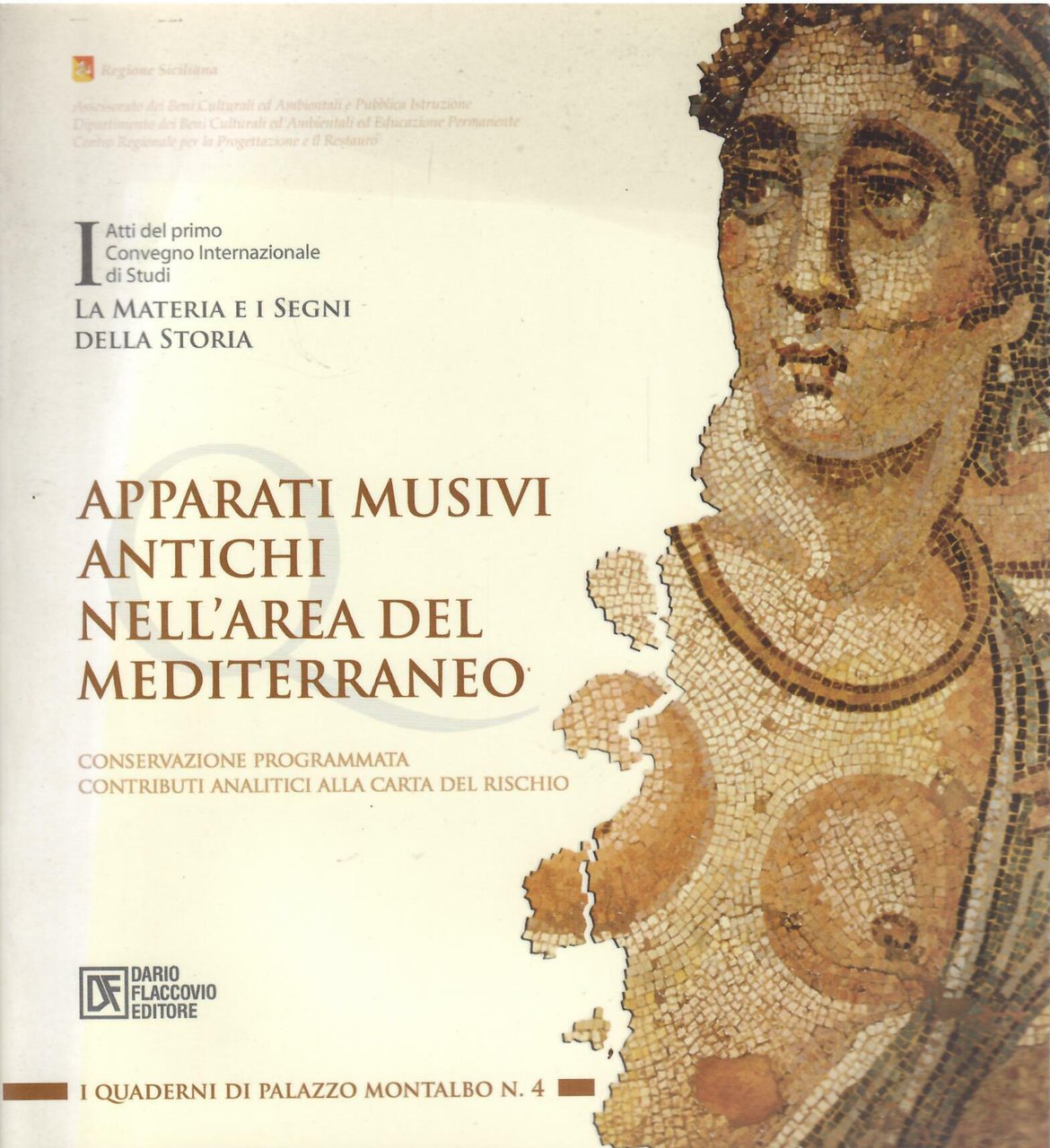 APPARATI MUSIVI ANTICHI NELL'AREA DEL MEDITERRANEO