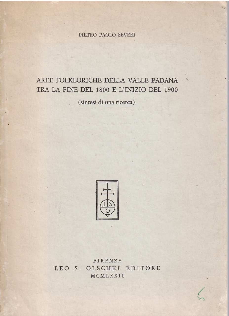 AREE FOLKLORICHE DELLA VALLE PADANA TRA LA FINE DEL 1800 …