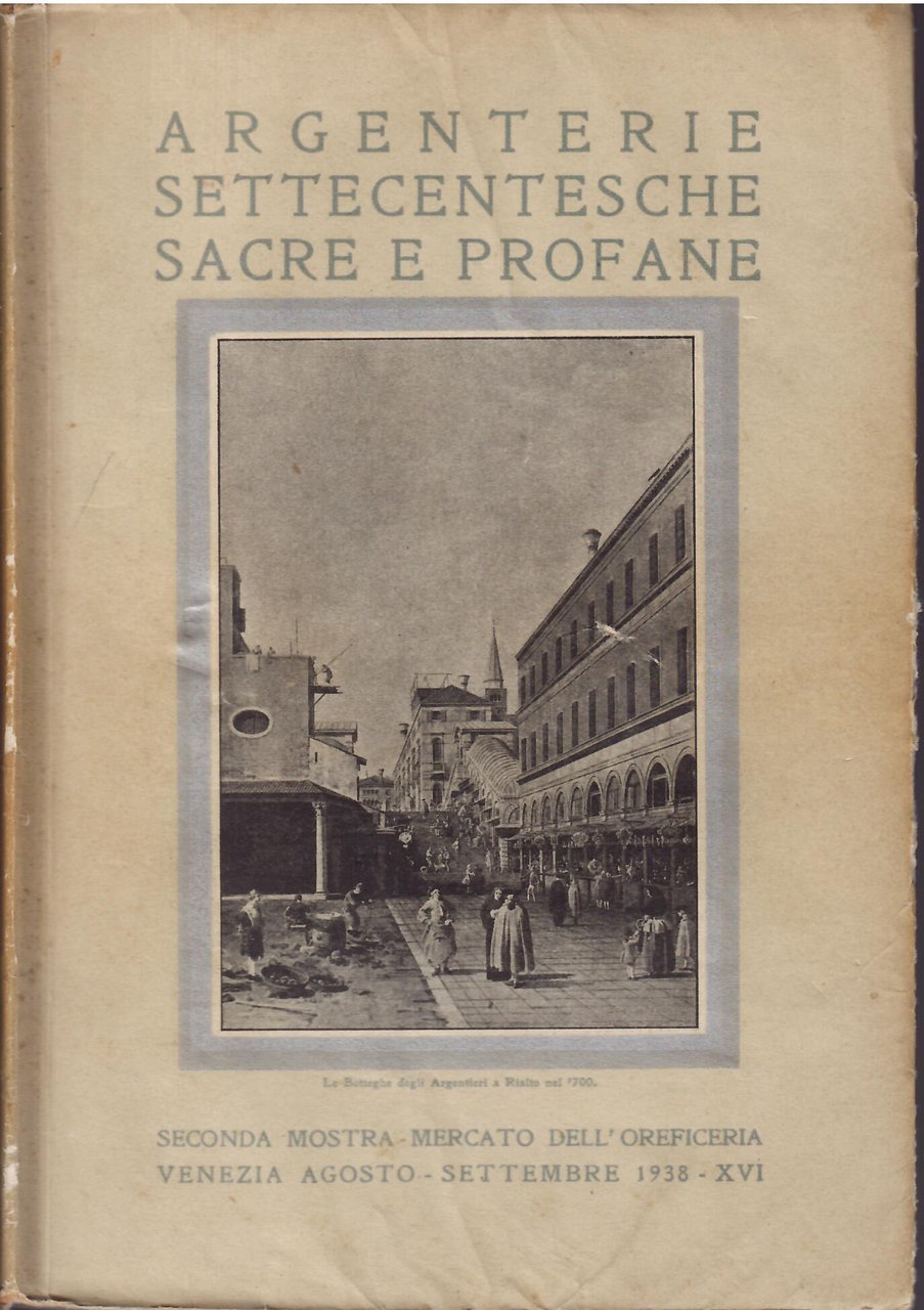 ARGENTERIE SETTECENTESCHE SACRE E PROFANE